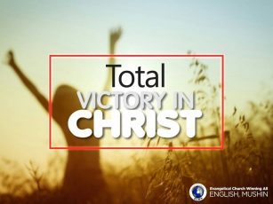 Total Victory in Christ